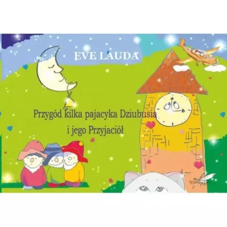 Przygód kilka pajacyka Dziubusia i jego Przyjaciół