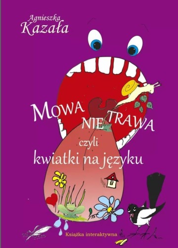 Mowa nie trawa, Agnieszka Kazała