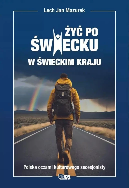 Żyć po świecku w świeckim kraju, Lech Jan Mazurek