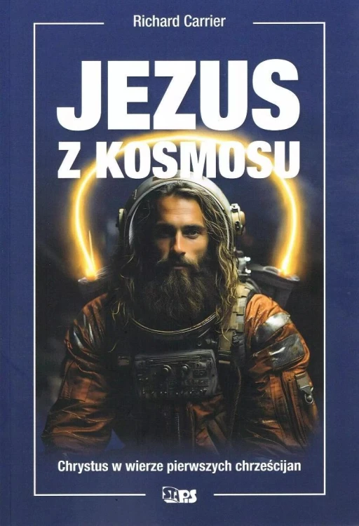 Jezus z kosmosu, Richard Carrier