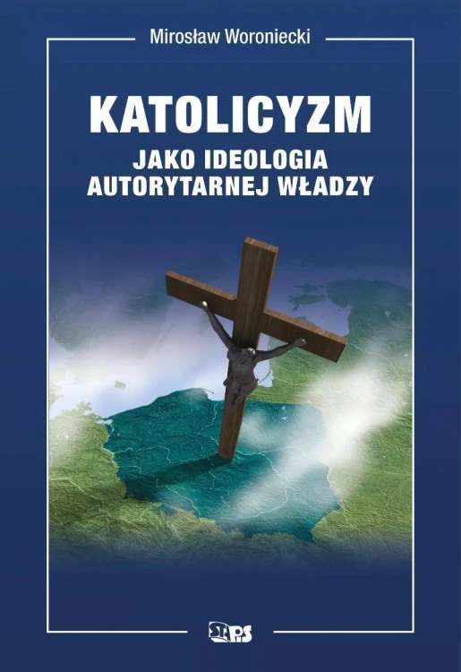 Katolicyzm jako ideologia autorytarnej władzy