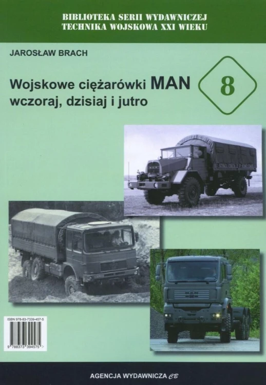 Wojskowe ciężarówki MAN wczoraj, dziś i jutro