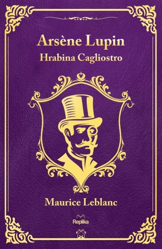 Arsene Lupin. Hrabina Cagliostro, Maurice Leblanc