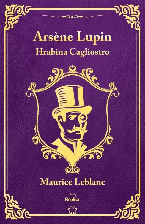 Arsene Lupin. Hrabina Cagliostro, Maurice Leblanc