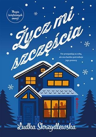 Życz mi szczęścia, Ludka Skrzydlewska