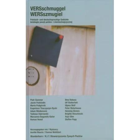Wersszmugiel. Antologia poezji polsko- i...