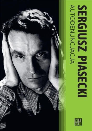 Autodenuncjacja TW, Sergiusz Piasecki