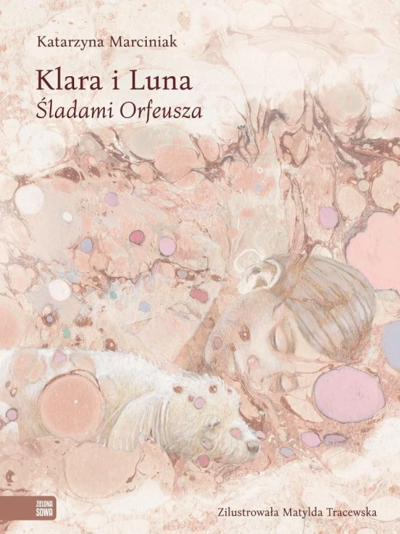 Klara i Luna. Śladami Orfeusza