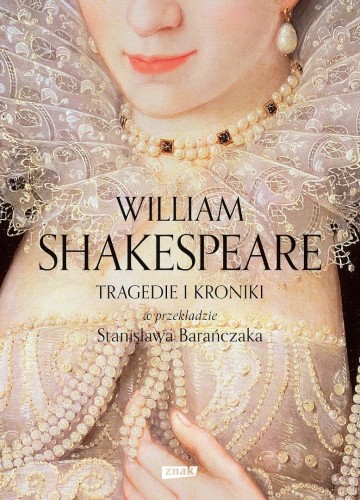 Tragedie i kroniki w przekładzie Stanisława...