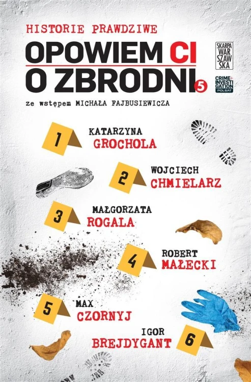 Opowiem ci o zbrodni T.5 Historie prawdziwe