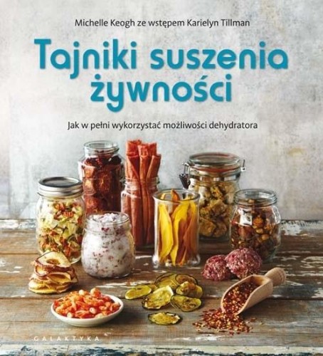 Tajniki suszenia żywności w.2020, Michelle Keogh
