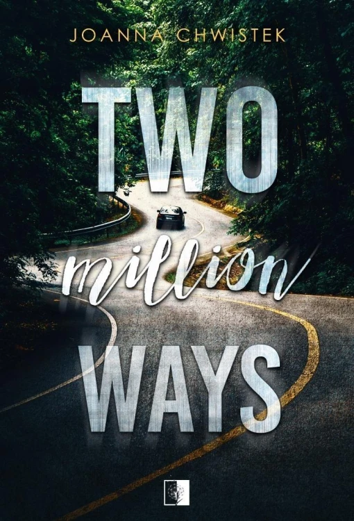 Two Million Ways, Joanna Chwistek