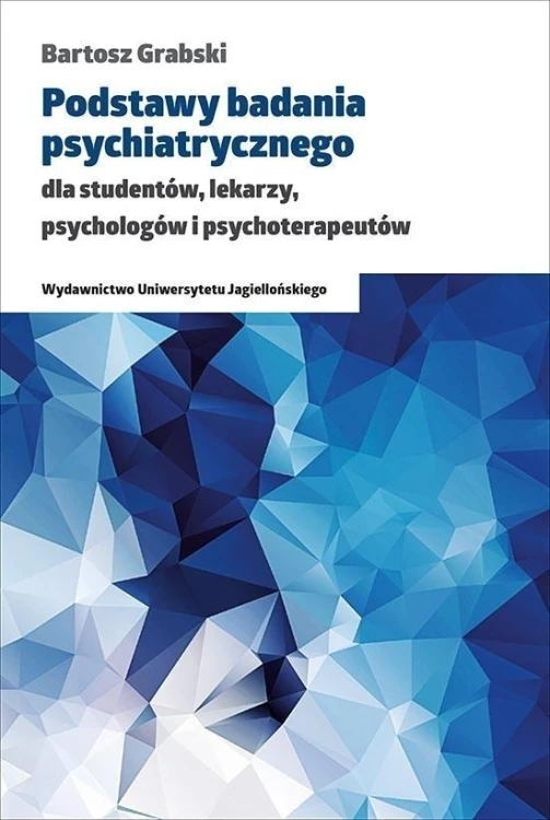 Podstawy badania psychiatrycznego, Bartosz Grabski