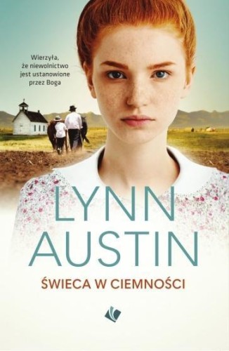 Świeca w ciemności, Lynn Austin