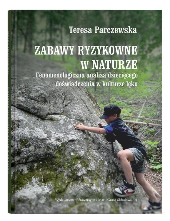 Zabawy ryzykowne w naturze, Teresa Parczewska