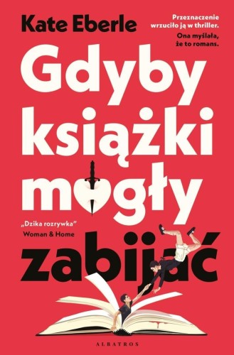 Gdyby książki mogły zabijać, Kate Eberle