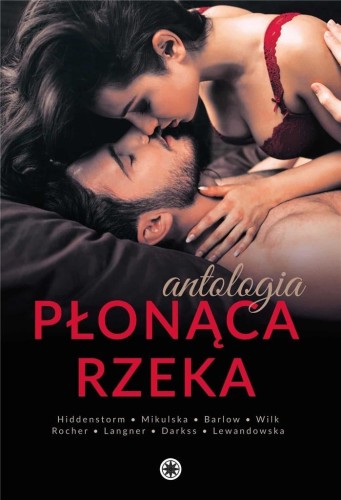 Płonąca rzeka, Antologia