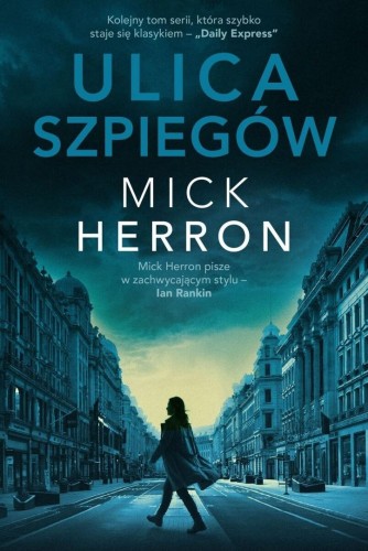 Slough House T.4 Ulica szpiegów, Mick Herron