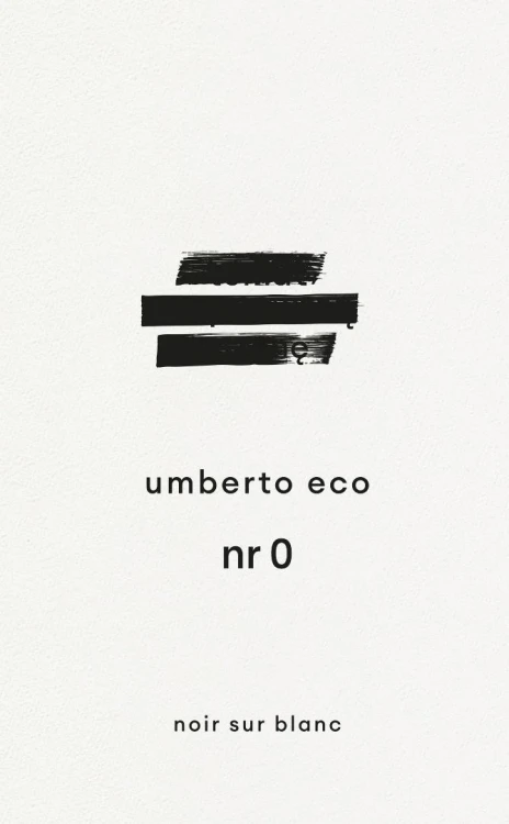 Nr 0. Temat na pierwszą stronę, Umberto Eco