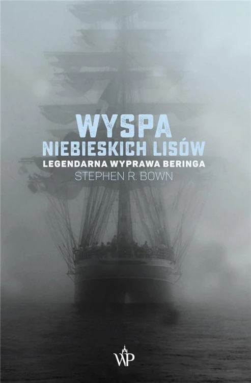 Wyspa niebieskich lisów w.2023, Stephen R. Bown