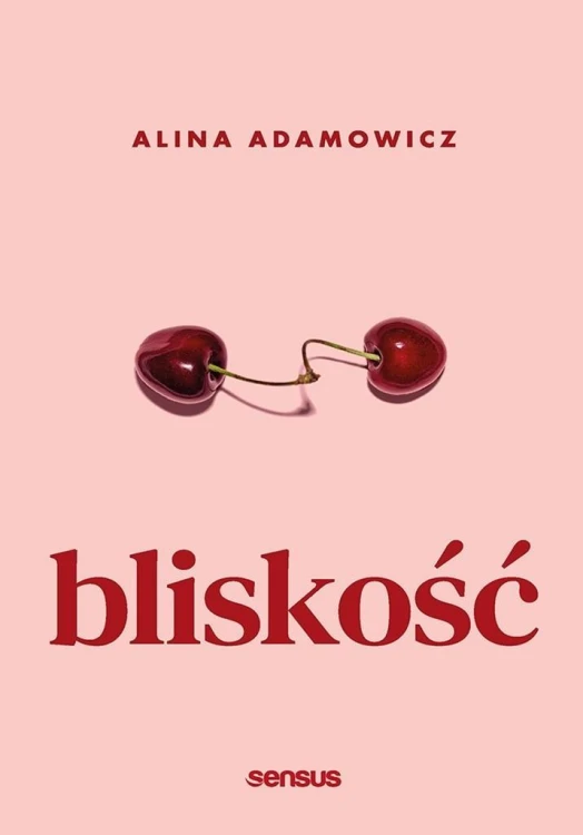 Bliskość, Alina Adamowicz