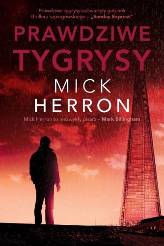 Slough House T.3 Prawdziwe tygrysy, Mick Herron