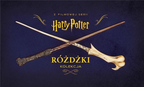 Harry Potter. Różdżki. Kolekcja, Monique Peterson