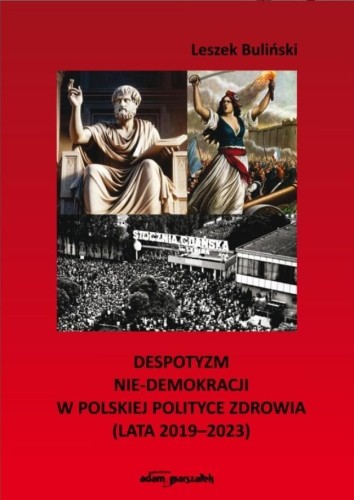 Despotyzm nie-demokracji w polskiej polityce...