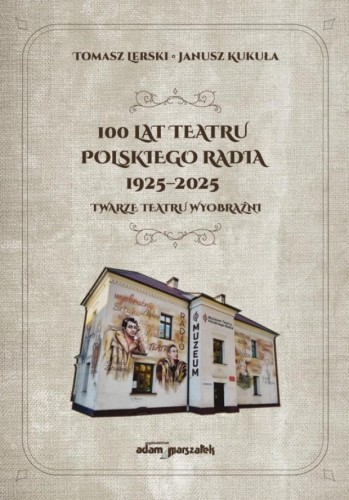100 lat Teatru Polskiego Radia