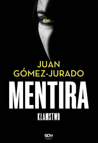 Mentira. Kłamstwo, Juan Gómez-Jurado