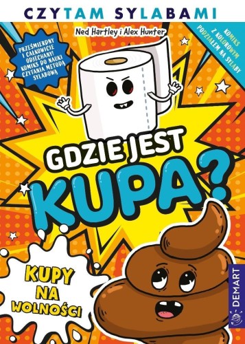 Gdzie jest kupa? Kupy na wolności. Komiks