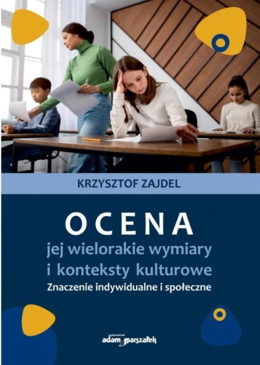 Ocena, jej wielorakie wymiary i konteksty...