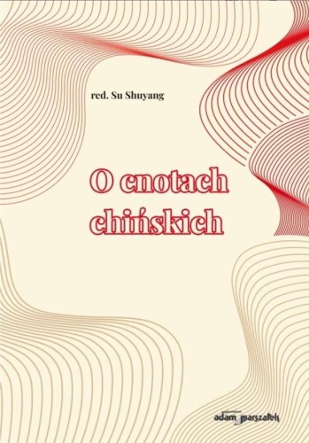 O cnotach chińskich, red. Su Shuyang
