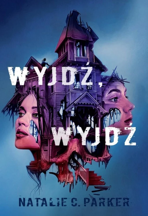 Wyjdź, wyjdź, Natalie C. Parker