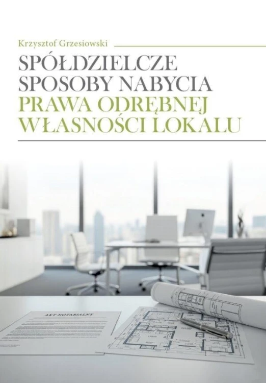 Spółdzielcze sposoby nabycia prawa odrębnej...