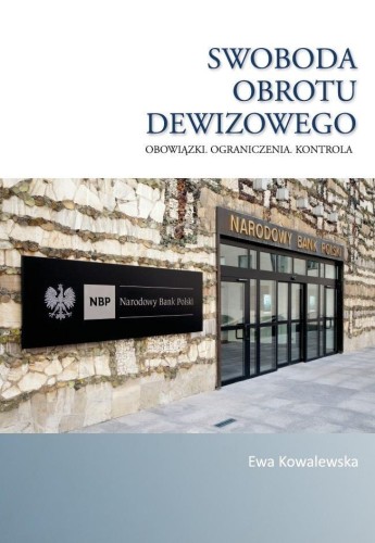 Swoboda obrotu dewizowego, Ewa Kowalewska