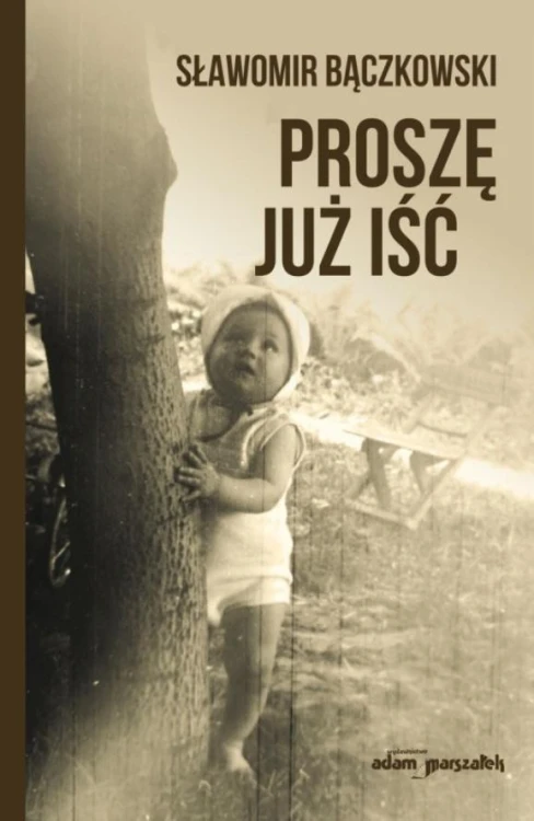 Proszę już iść, Sławomir Bączkowski