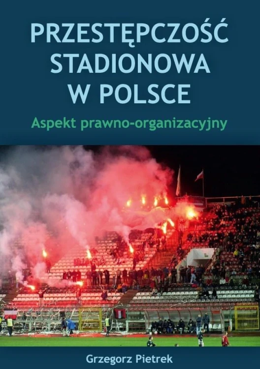 Przestępczość stadionowa w Polsce