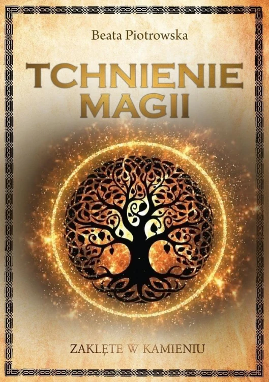 Zaklęte w kamieniu T.1 Tchnienie magii