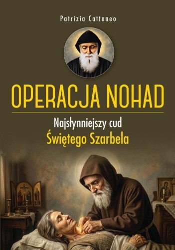 Operacja Nohad. Najsłynniejszy cud Świętego...