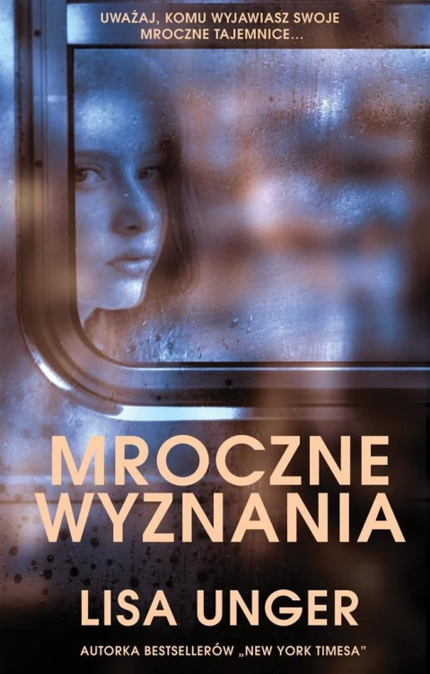 Mroczne wyznania, Lisa Unger, Ewa Skórska
