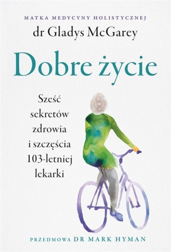 Dobre życie, Gladys McGarey