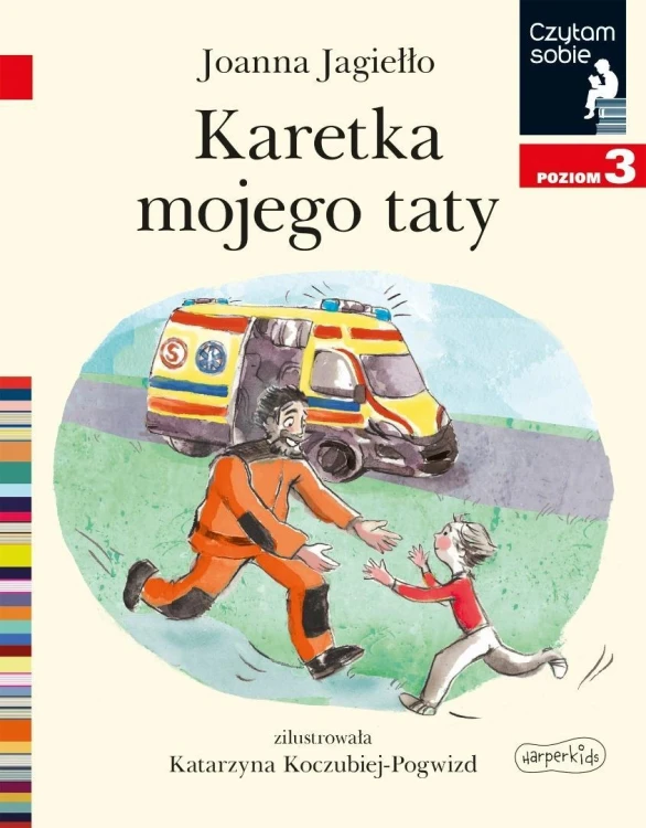 Karetka mojego taty. Czytam sobie. Poziom 3