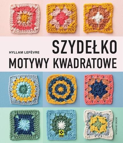 Szydełko Motywy kwadratowe, Hyllam Lefevre