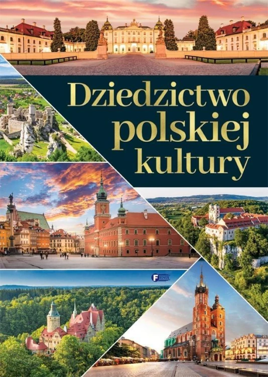 Dziedzictwo polskiej kultury, praca zbiorowa