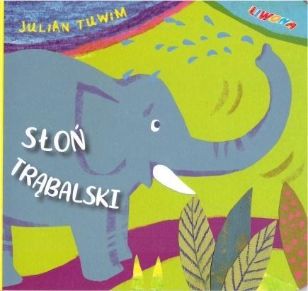 Słoń trąbalski, Julian Tuwim