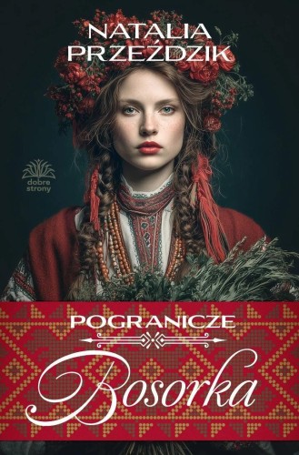 Pogranicze T.1 Bosorka, Natalia Przeździk