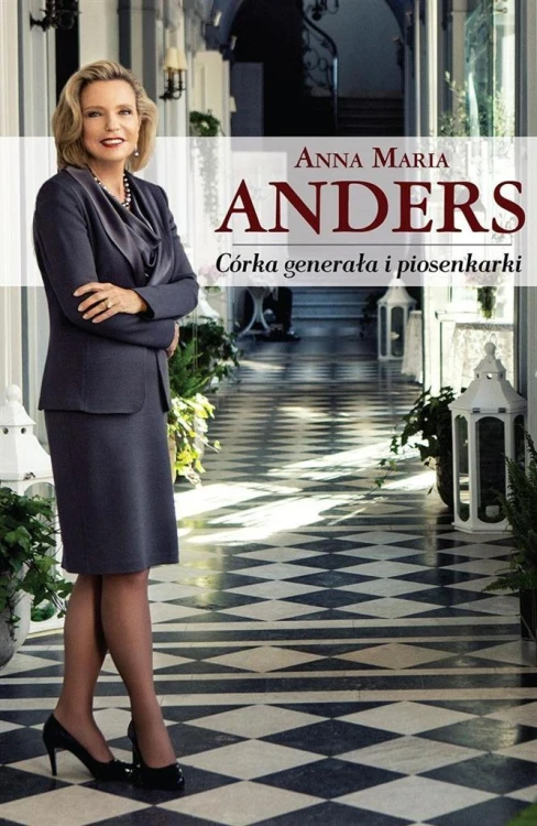 Córka generała i piosenkarki, Anna Maria Anders