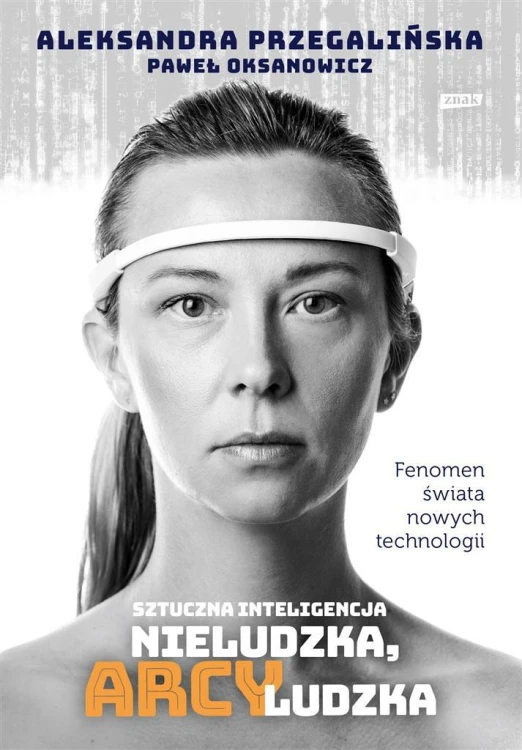 Sztuczna inteligencja. Nieludzka, arcyludzka w.2