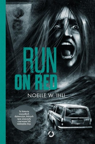 Run on Red, Noelle W. Ihli